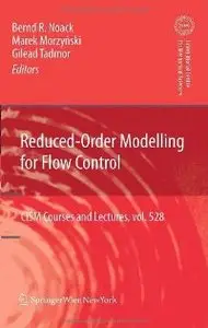 Reduced-Order Modelling for Flow Control (CISM International Centre for Mechanical Sciences) (repost)