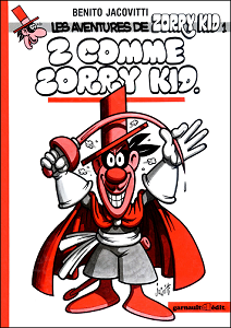 Zorry Kid - Tome 1 - Z Comme Zorry Kid