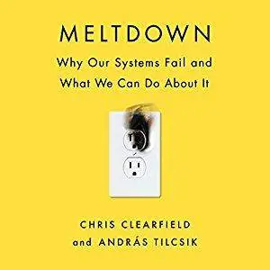 Meltdown: Why Our Systems Fail and What We Can Do About It [Audiobook]