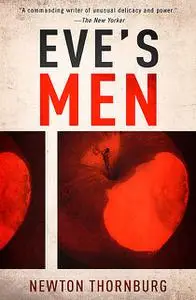 «Eve's Men» by Newton Thornburg