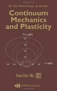 Continuum Mechanics and Plasticity (Repost)