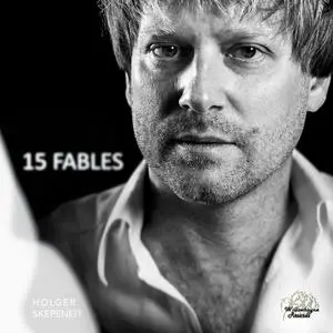 Holger Skepeneit - Skepeneit: 15 Fables (2022) [Official Digital Download 24/192]