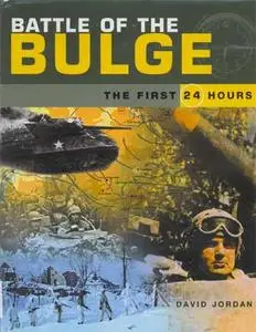 Battle of the Bulge - The First 24 Hours