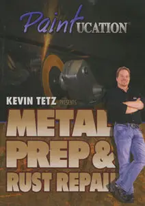 Paintucation - Metal Prep & Rust Repair! [repost]