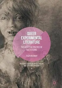 Queer Experimental Literature: The Affective Politics of Bad Reading (repost)