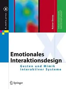 Emotionales Interaktionsdesign: Gesten und Mimik interaktiver Systeme (Repost)