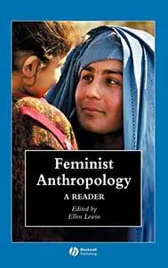 Feminist Anthropology: A Reader