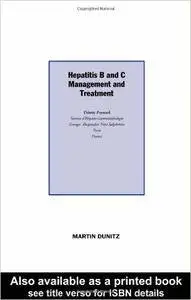 Hepatitis B and C: Management and Treatment