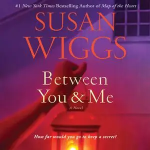 «Between You and Me» by Susan Wiggs