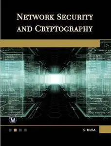 Network Security and Cryptography : A Self-Teaching Introduction