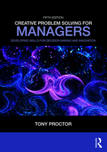 Creative Problem Solving for Managers : Developing Skills for Decision Making and Innovation, Fifth Edition