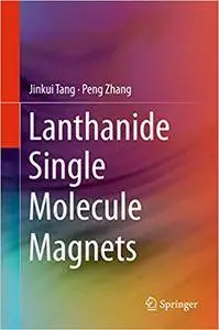 Lanthanide Single Molecule Magnets (Repost)