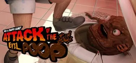 ATTACK OF THE EVIL POOP (2019)