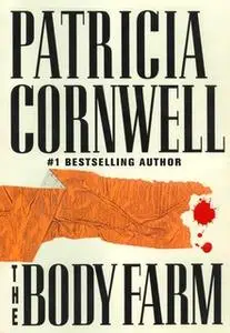 «The Body Farm» by Patricia Cornwell