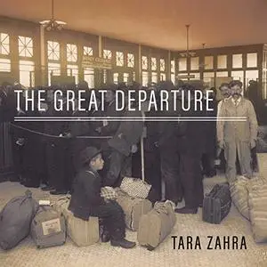The Great Departure: Mass Migration from Eastern Europe and the Making of the Free World [Audiobook]