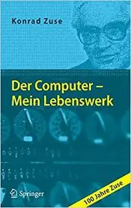 Der Computer - Mein Lebenswerk