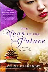 The Moon in the Palace (The Empress of Bright Moon Duology)