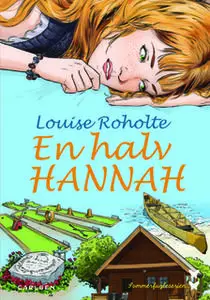 «En halv Hannah» by Louise Roholte
