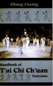 Handbook of T'ai Chi Ch'uan Exercises (Repost)