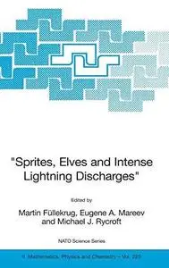 Sprites, Elves and Intense Lightning Discharges