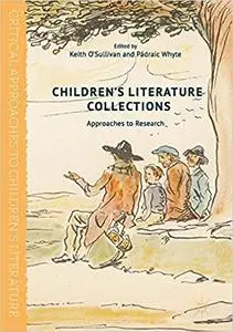 Children's Literature Collections: Approaches to Research (Repost)