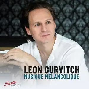 Leon Gurvitch - Musique mélancolique (2024) [Official Digital Download 24/48]