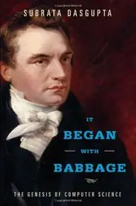 It Began with Babbage: The Genesis of Computer Science