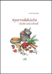 Ayurvedaküche - leicht und schnell