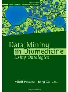 Data Mining in Biomedicine Using Ontologies [Repost]