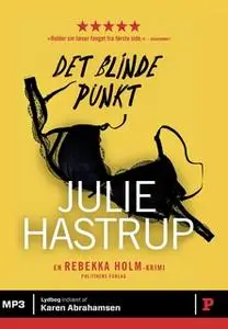 «Det blinde punkt» by Julie Hastrup