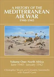 A History of the Mediterranean Air War 1940–1945: North Africa