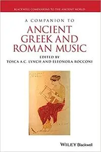 Companion to Ancient Greek and Roman Music