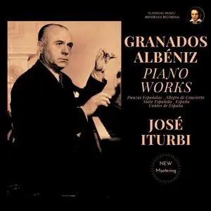 José Iturbi - Granados & Albéniz: Piano Works (Remastered, Paris 1959) (2024) [Official Digital Download 24/96]