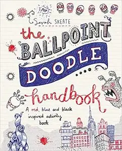 The Ballpoint Doodle Handbook: A red, blue and black inspired activity book