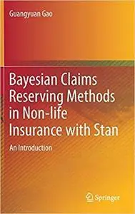Bayesian Claims Reserving Methods in Non-life Insurance with Stan: An Introduction