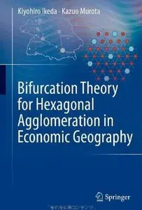 Bifurcation Theory for Hexagonal Agglomeration in Economic Geography [Repost]