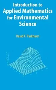 Introduction to Applied Mathematics for Environmental Science