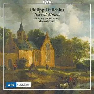 Manfred Cordes, Weser-Renaissance - Philipp Dulichius: Sacred Motets (2012)