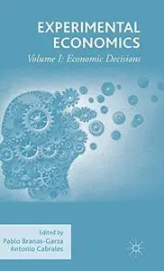Experimental Economics, Volume I: Economic Decisions (Repost)