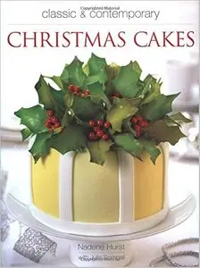 Classic & Contemporary Christmas Cakes [Repost]