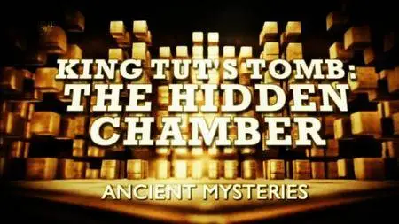 Channel 5 Ancient Mysteries - King Tut's Tomb: The Hidden Chamber (2016)