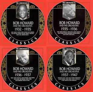 Bob Howard and His Orchestra - 1932-1947 [4 Albums] (1999-2000)