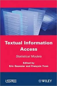 Textual Information Access: Statistical Models