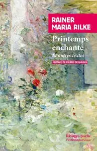 Rainer Maria Rilke, "Printemps enchanté"