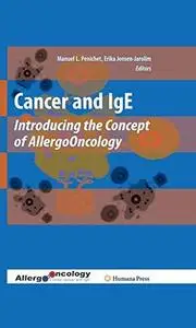 Cancer and IgE: Introducing the Concept of AllergoOncology