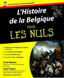 Fred Stevens, Axel Tixhon, "Histoire de la Belgique pour les nuls"