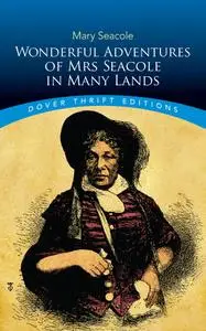 Wonderful Adventures of Mrs Seacole in Many Lands (Dover Thrift Editions)