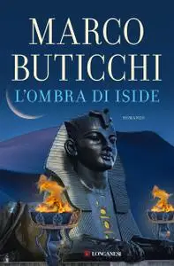 Marco Buticchi - L'ombra di Iside