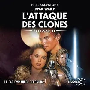 R.A. Salvatore, "L'attaque des clones: Star Wars 2"