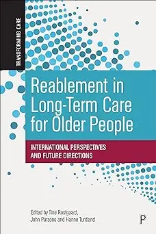 Reablement in Long-Term Care for Older People: International Perspectives and Future Directions